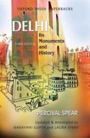 Delhi Its Monuments and History 0195699319 Book Cover