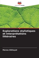 Explorations stylistiques et interprétations littéraires (French Edition) 6208154081 Book Cover