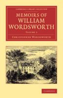Memoirs of William Wordsworth, Poet-Laureate, D. C. L 1018455035 Book Cover