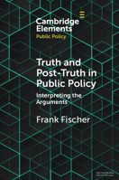 Truth and Post-Truth in Public Policy 1108796079 Book Cover