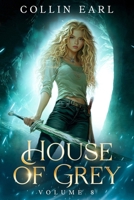 The House of Grey: Volume 8 1967473080 Book Cover