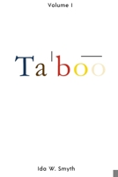 Taboo: Volume I B086G28Z2F Book Cover