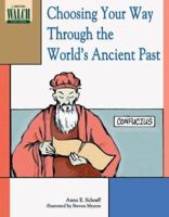 Choosing Your Way Through the World's Ancient Past 0825119073 Book Cover
