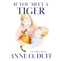 If You Meet a Tiger B0GTN4GJ66 Book Cover