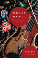 Métis Music: Stories of Recognition and Resurgence (McGill-Queen's Indigenous and Northern Studies) 0228022266 Book Cover