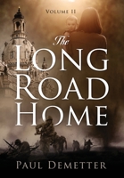 The Long Road Home: Volume II 1977248993 Book Cover