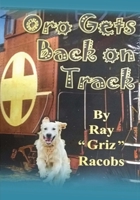 ORO, Gets Back on Track B0C499TGGR Book Cover