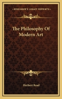 The Philiosophy of Modern Art 0571065066 Book Cover