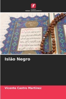Islão Negro (Portuguese Edition) 6206569160 Book Cover