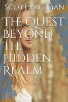 The Quest Beyond the Hidden Realm 1728749409 Book Cover