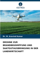 DROHNE ZUR BRANDBEKÄMPFUNG UND SAATGUTAUSBRINGUNG IN DER LANDWIRTSCHAFT 6206002209 Book Cover