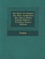Das Buch Al-Chazar�: Aus Dem Arabischen Des Abu-L-Hasan Jehuda Hallewi 1019120010 Book Cover
