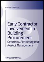 Early Contractor Involvement in Building Procurement: Contracts, Partnering and Project Management 1405196459 Book Cover