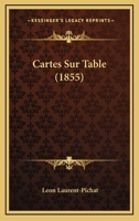 Cartes Sur Table, Nouvelles. Le Secret de Polichinelle. Le Bourgeois Fantame. La Villa de Pietro 127522122X Book Cover