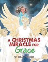 A Christmas Miracle for Grace 1984570773 Book Cover