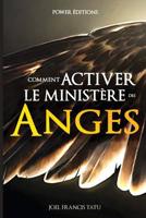 Comment Activer Le Ministere Des Anges 1093637587 Book Cover