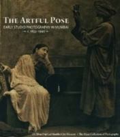 THE ARTFUL POSE EARLY STUDIO PHOTOGRAPHY IN MUMBAI C. 1855-1940 8189995405 Book Cover