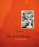 Franz Wanner: The Presumption 3866785836 Book Cover