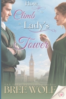 How to Climb a Lady's Tower (Happy Ever Regency) B085RRP2ZB Book Cover