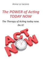 The Power of Acting Today Now. B0BRZ7H8Z2 Book Cover