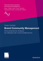 Brand Community Management: Eine Empirische Analyse Am Beispiel Der Automobilbranche 3834918938 Book Cover