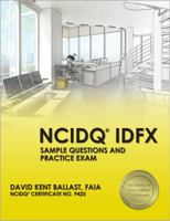 NCIDQ® IDFX: Sample Questions and Practice Exam 1591264243 Book Cover