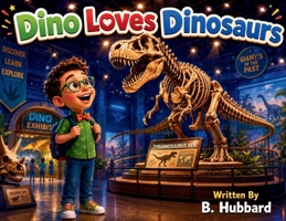 Dino Loves Dinosaurs B0HK1FBH5H Book Cover