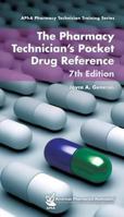 The Pharmacy Technician's Pocket Drug Reference 1582121680 Book Cover
