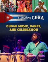 Cuban Music, Dance, and Celebrations 1422238121 Book Cover