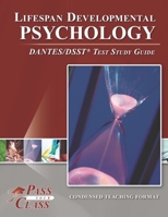 Lifespan Developmental Psychology DANTES/DSST Test Study Guide 1614336776 Book Cover