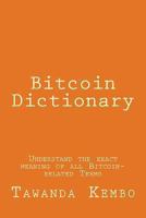 Bitcoin Dictionary 1494439646 Book Cover