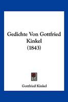 Gedichte Von Gottfried Kinkel (1843) 1161176705 Book Cover