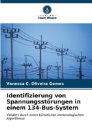 Identifizierung von Spannungsstörungen in einem 134-Bus-System 6206852814 Book Cover