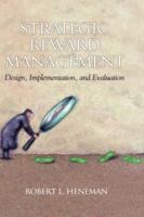 Strategic Reward Management: Design, Implementation, and Evaluation (Hc) 1931576548 Book Cover