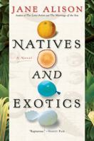 Natives and Exotics 0156032473 Book Cover