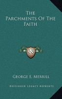 The Parchments of the Faith 1163611794 Book Cover