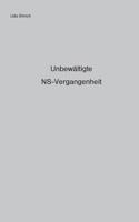 Unbew?ltigte NS-Vergangenheit: Die Entnazifizierung von Polizei und Justiz und die Anwendung des Art. 131 Grundgesetz 3746047536 Book Cover