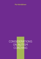 Considerations on Autism Coaching 9523302248 Book Cover