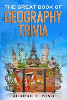 The Great Book Of Geography Trivia B08M8DBJNP Book Cover