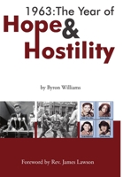 1963: The Year of Hope & Hostility 0989662004 Book Cover