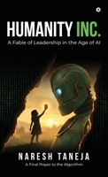 HUMANITY INC.: A Fable of Leadership in the Age of AI B0GLPTRVPM Book Cover