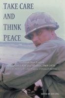 Take Care and Think Peace: Vietnam War Letters between a Son and Mother, 1969-1970 1671535286 Book Cover