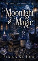 Moonlight & Magic (Haunted in Savannah) B0H917KJF4 Book Cover