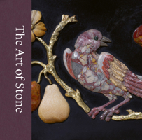 The Art of Stone: Masterpieces from the Rosalinde and Arthur Gilbert Collection 1838510419 Book Cover