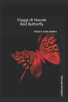 Red Butterfly: Nulla è come sembra (Viaggi di Nuvole) (Italian Edition) B0863RQMYY Book Cover