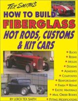 How to Build Fiberglass Hot Rods, Customs, and Kit Cars 1884089100 Book Cover