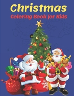 Christmas Coloring Book For Kids.: 100 Christmas Coloring Pages for Kids. 1709886331 Book Cover