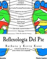 Reflexologia Del Pie: Una Alternative Natural Para Cuidar La Salud 1460955153 Book Cover