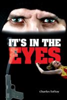 It's in the Eyes 1723972002 Book Cover