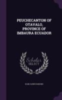 Peuchecanton Of Otavalo, Province Of Imbaura Ecuador 1017744580 Book Cover